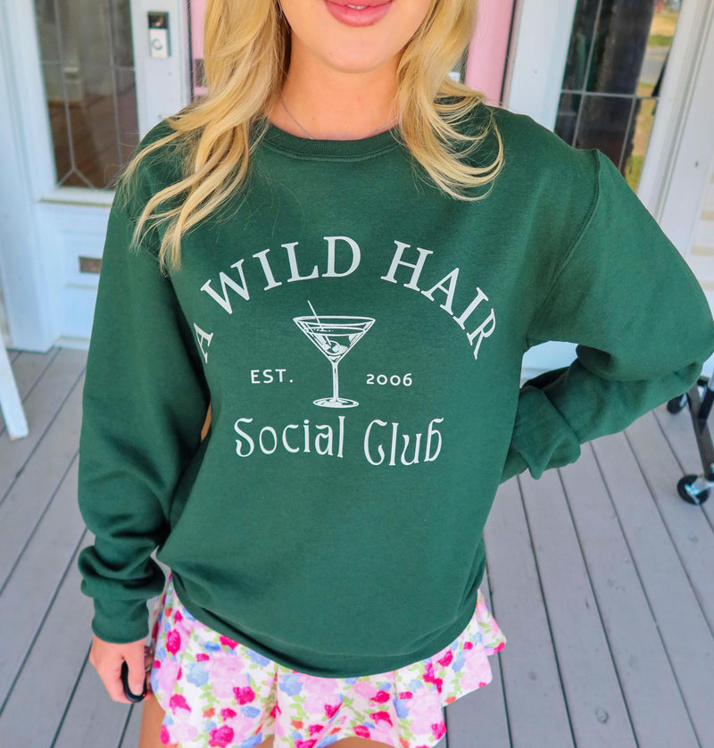 A WILD HAIR Social Club Sweatshirt!