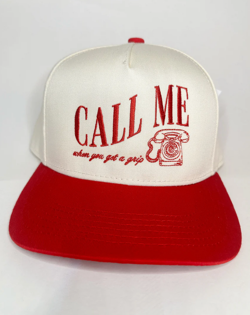 Call Me When You Get A Grip Hat